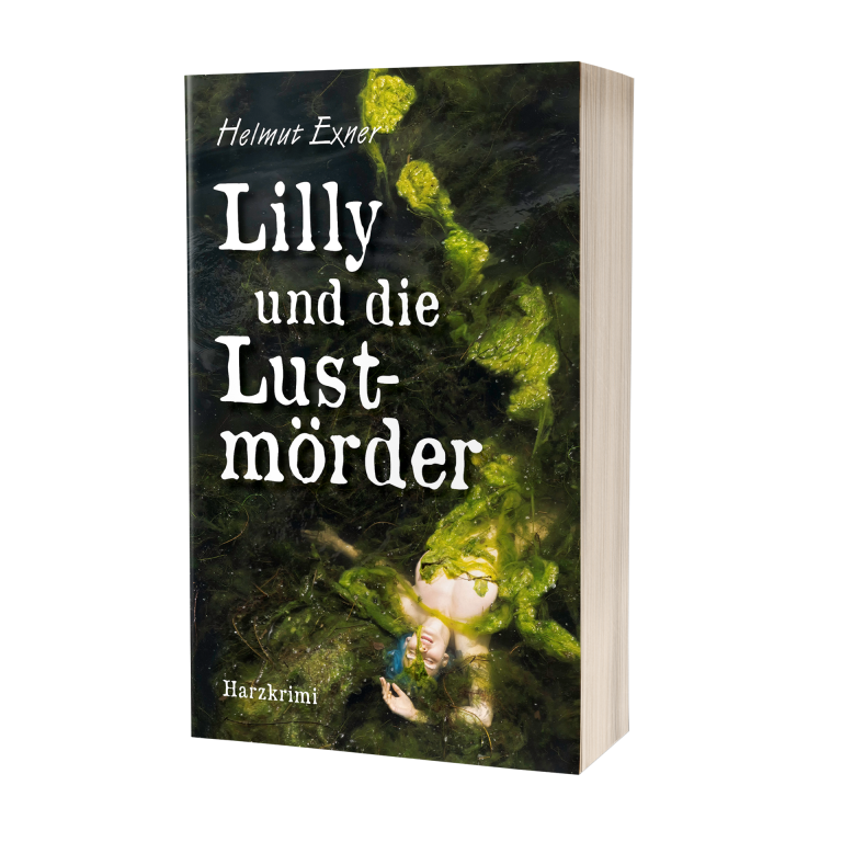 Helmut Exner: Lilly und die Lustmörder