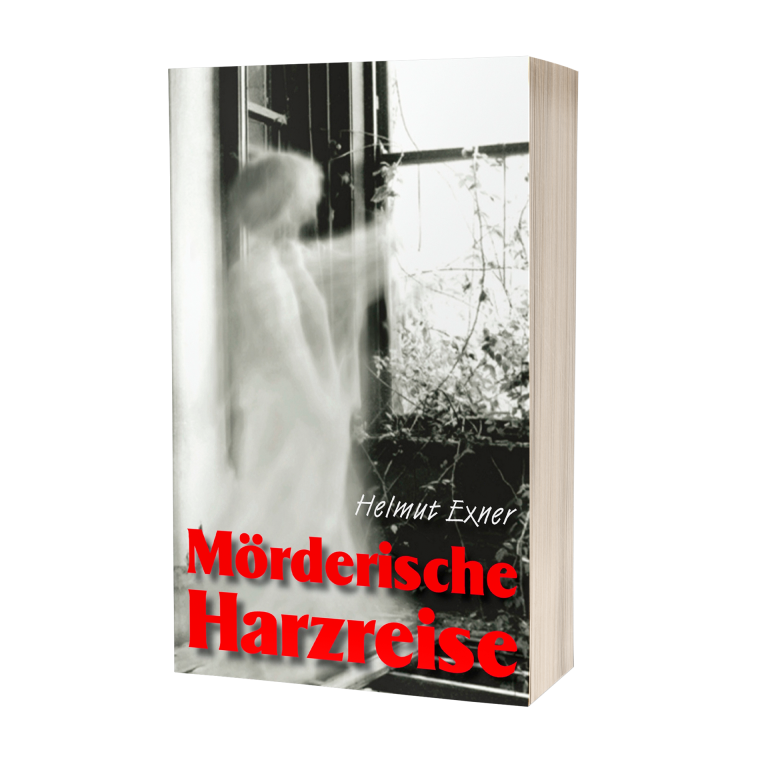 Helmut Exner: Möderische Harzreise