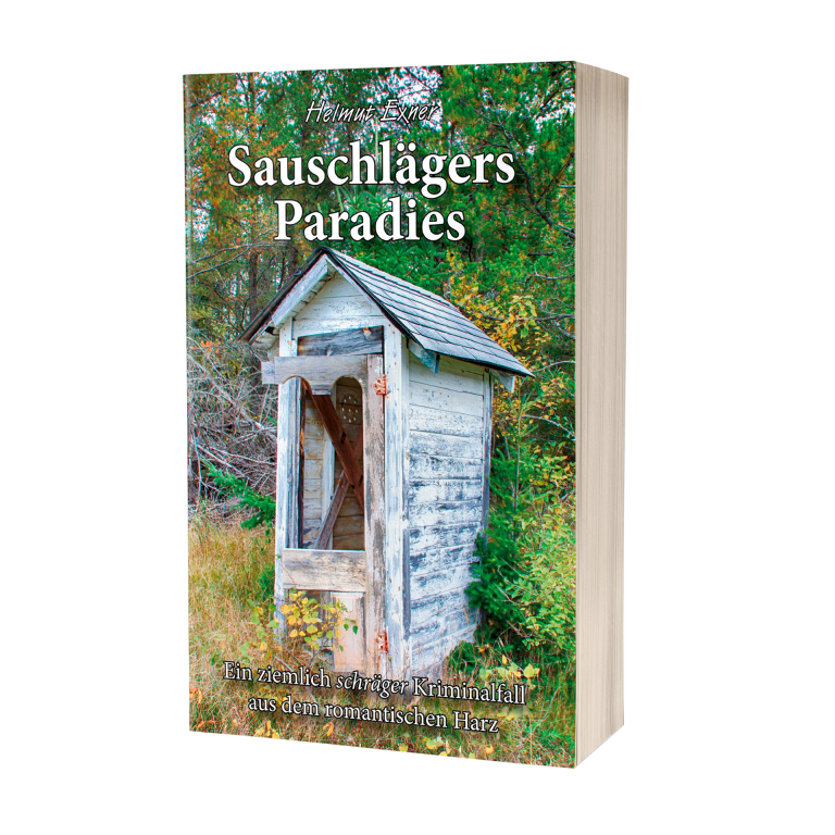 Helmut Exner: Sauschlägers Paradies